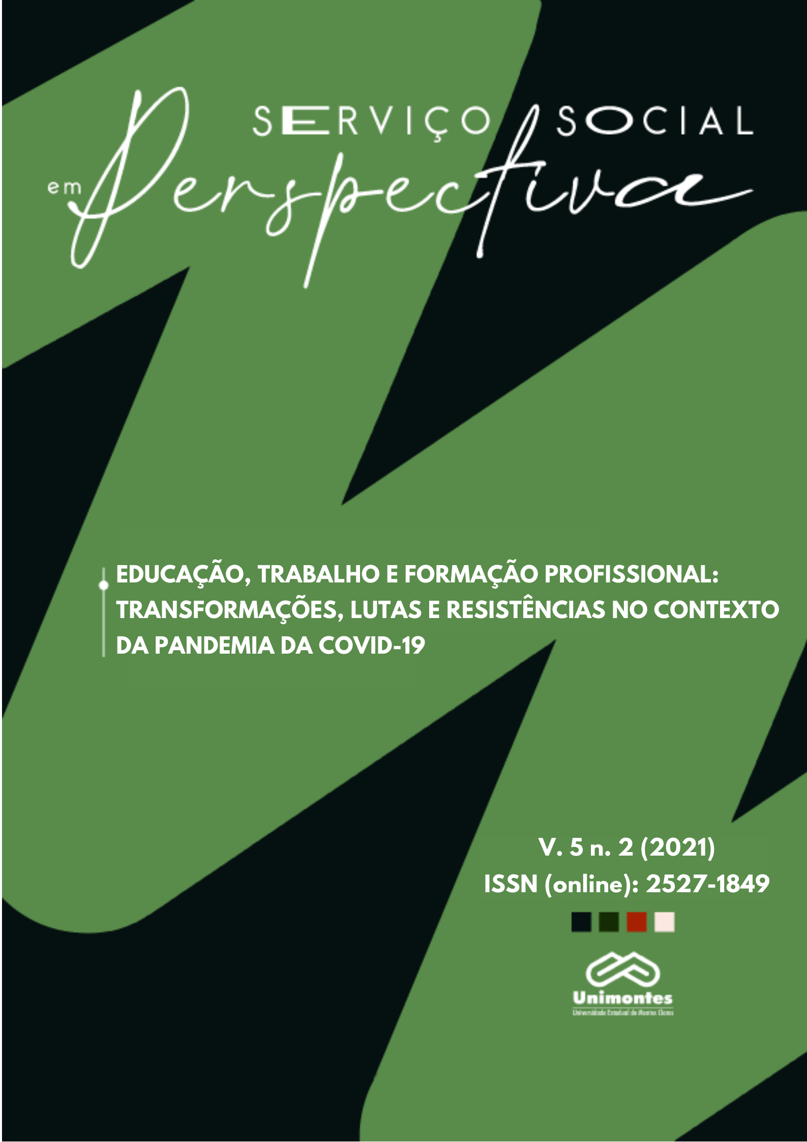 					Visualizar v. 5 n. 02 (2021): EDUCAÇÃO, TRABALHO E FORMAÇÃO PROFISSIONAL: TRANSFORMAÇÕES, LUTAS E RESISTÊNCIAS NO CONTEXTO DA PANDEMIA DA COVID-19
				