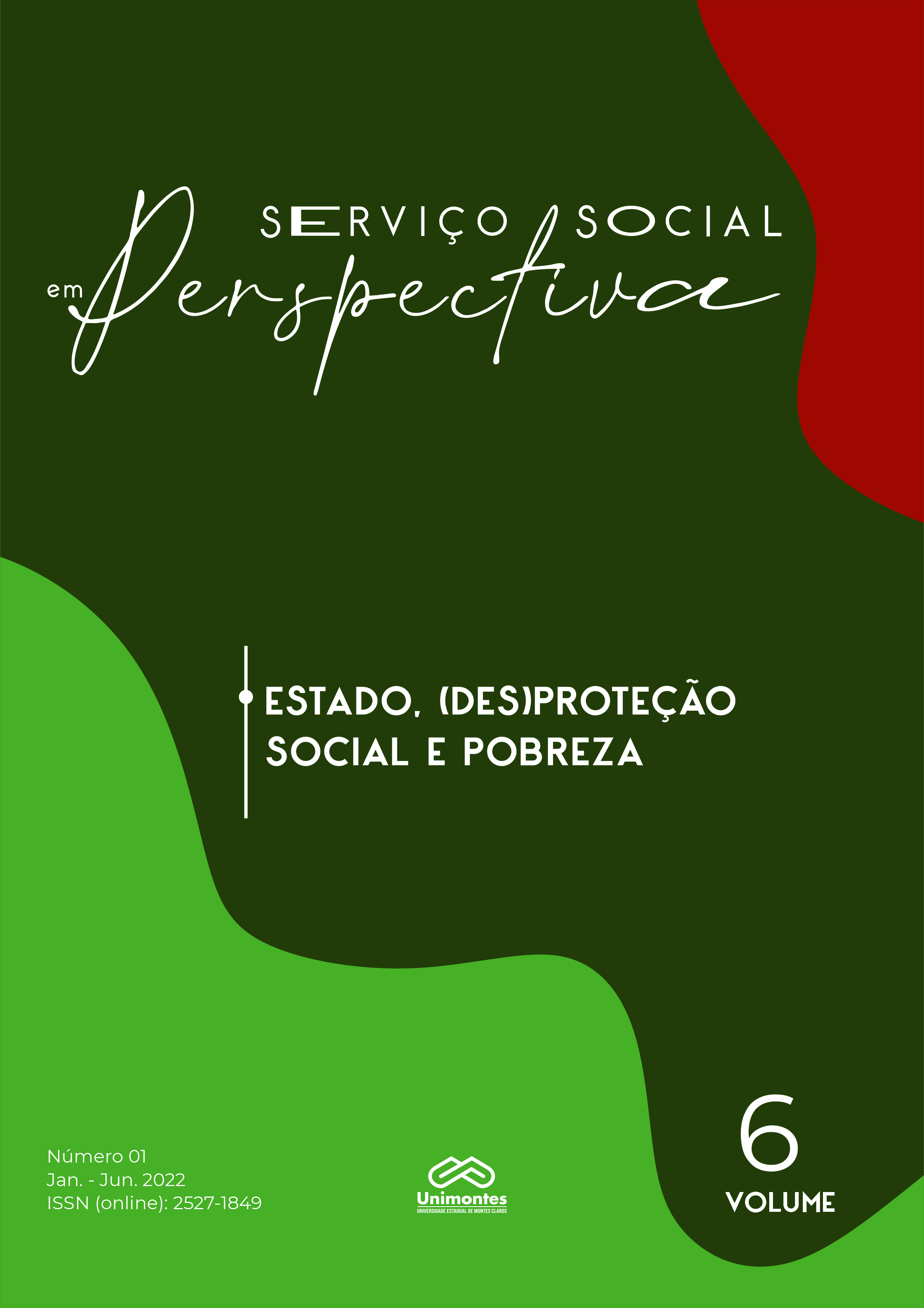 					Visualizar v. 6 n. 01 (2022): ESTADO, (DES)PROTEÇÃO SOCIAL E POBREZA
				
