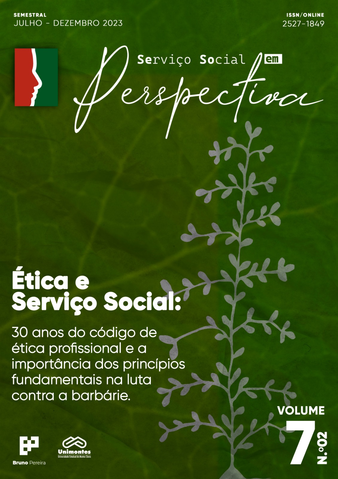 					Visualizar v. 7 n. 2 (2023): "ÉTICA E SERVIÇO SOCIAL - 30 ANOS DO CÓDIGO DE ÉTICA PROFISSIONAL E A IMPORTÂNCIA DOS  PRINCÍPIOS FUNDAMENTAIS NA LUTA CONTRA A BARBÁRIE"
				