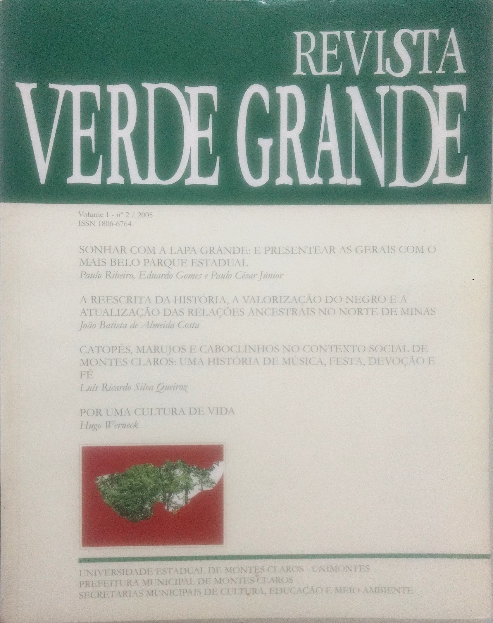 					Visualizar v. 1 n. 2 (2005): Verde Grande - 2 Versão Impressa
				