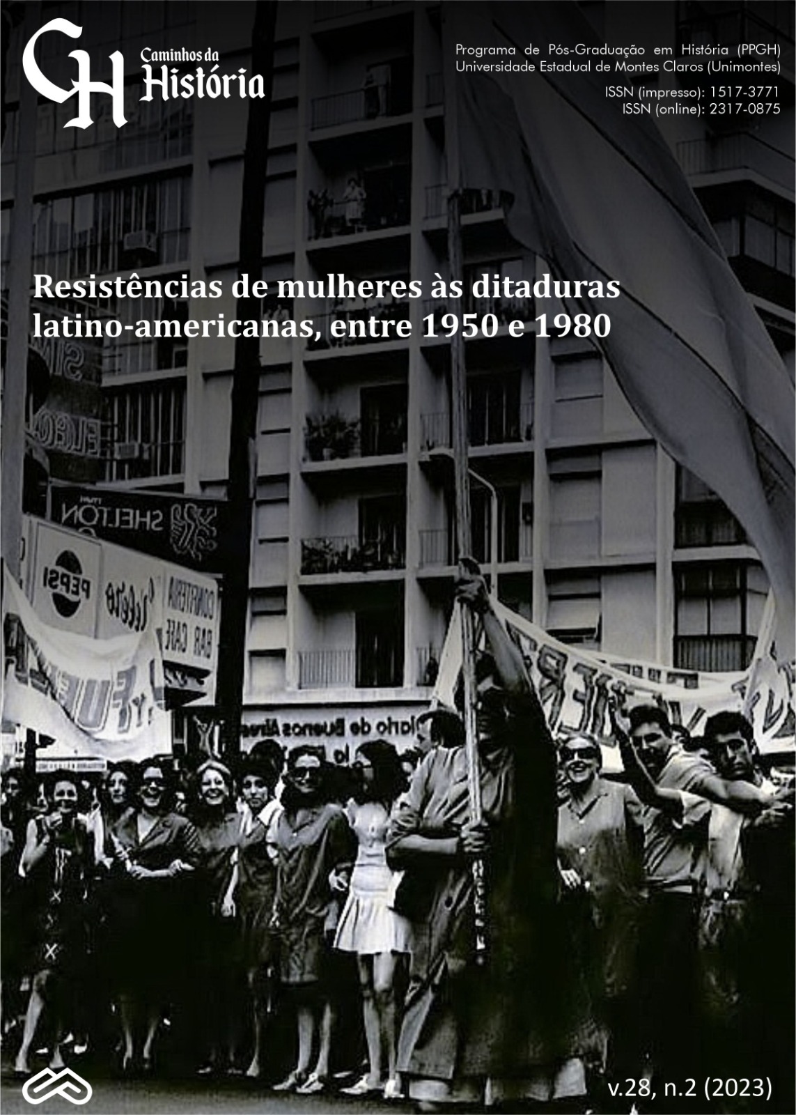 					Visualizar v. 28 n. 2 (2023): Resistências de mulheres às ditaduras latino-americanas entre 1950 e 1980
				