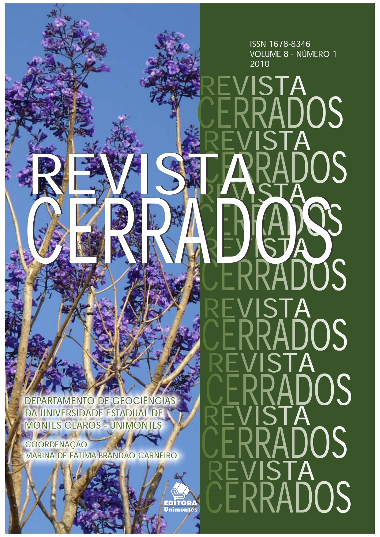 					Visualizar v. 8 n. 01 (2010): Revista Cerrados (versão impressa)
				